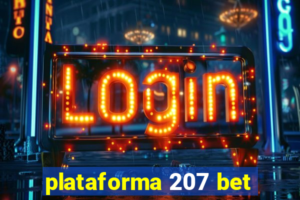 plataforma 207 bet